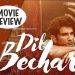 Dil Bechara Full Movie Review